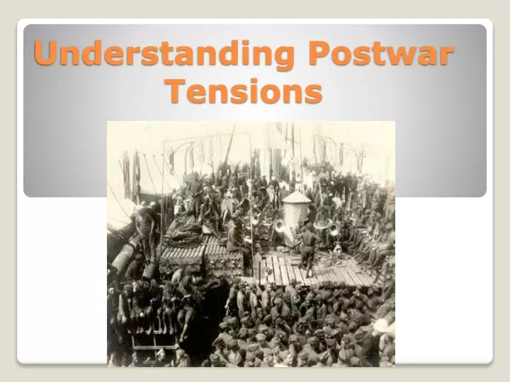 understanding postwar tensions