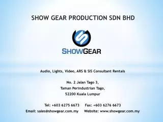 SHOW GEAR PRODUCTION SDN BHD