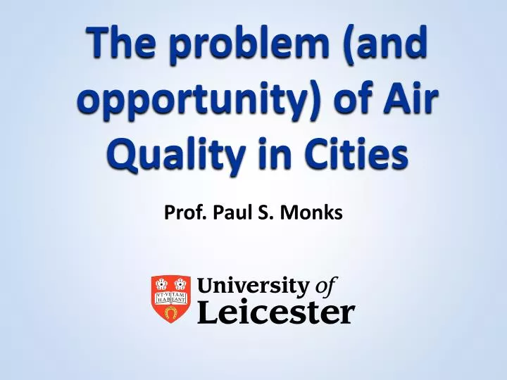 the problem and opportunity of air quality in cities