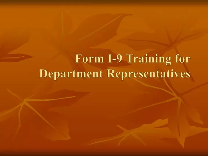 form i 9 training for department representatives