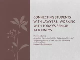 Connecting Students with Lawyers: Working with today’s senior attorneys
