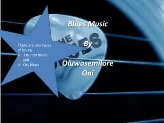 Blues Music By Oluwasemilore Oni