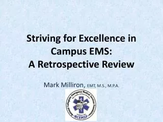 Striving for Excellence in Campus EMS: A Retrospective Review