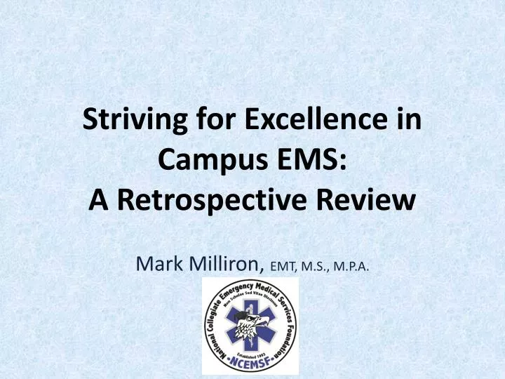 striving for excellence in campus ems a retrospective review