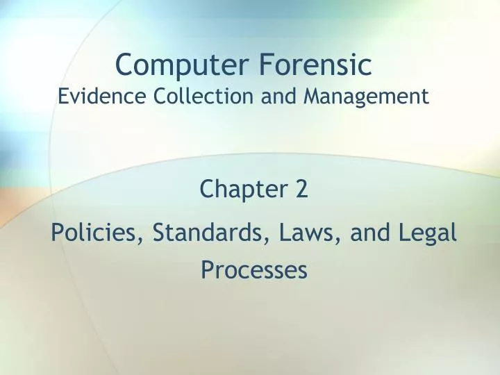 computer forensic evidence collection and management