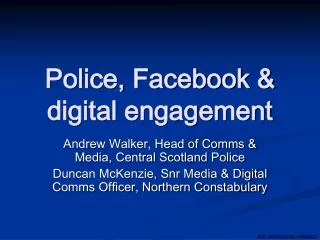 Police, Facebook &amp; digital engagement