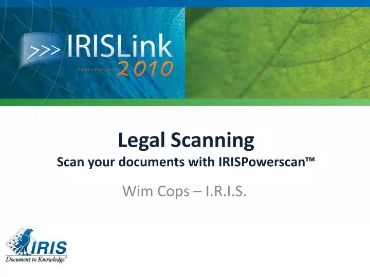 legal scanning scan your documents with irispowerscan