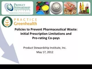 Policies to Prevent Pharmaceutical Waste: Initial Prescription Limitations and Pro-rating Co-pays