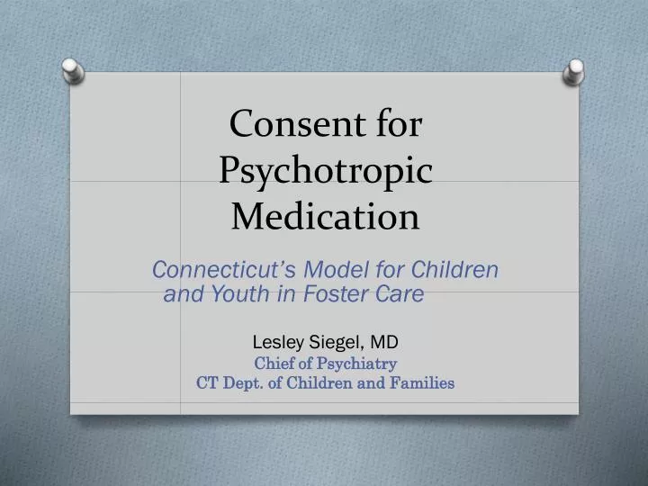consent for psychotropic medication