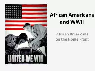 African Americans and WWII