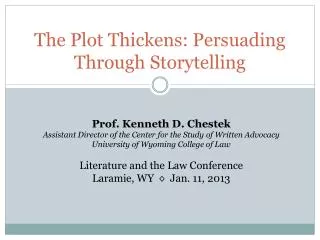 The Plot Thickens: Persuading Through Storytelling
