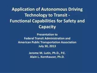 Application of Autonomous Driving Technology to Transit - Functional Capabilities for Safety and Capacity