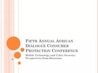 Fifth Annual African Dialogue Consumer Protection Conference