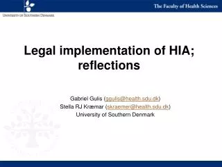 Legal implementation of HIA; reflections