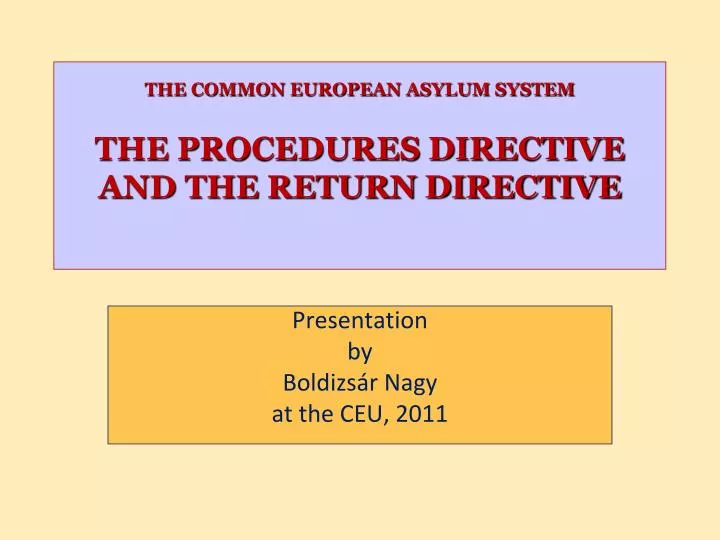 the common european asylum system the procedures directive and the return directive
