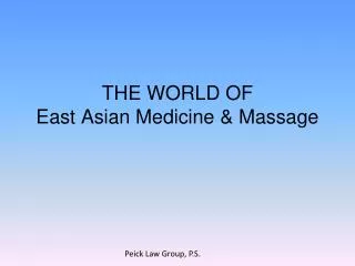 THE WORLD OF East Asian Medicine &amp; Massage
