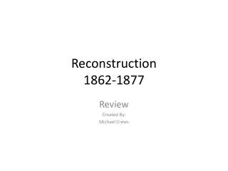 Reconstruction 1862-1877