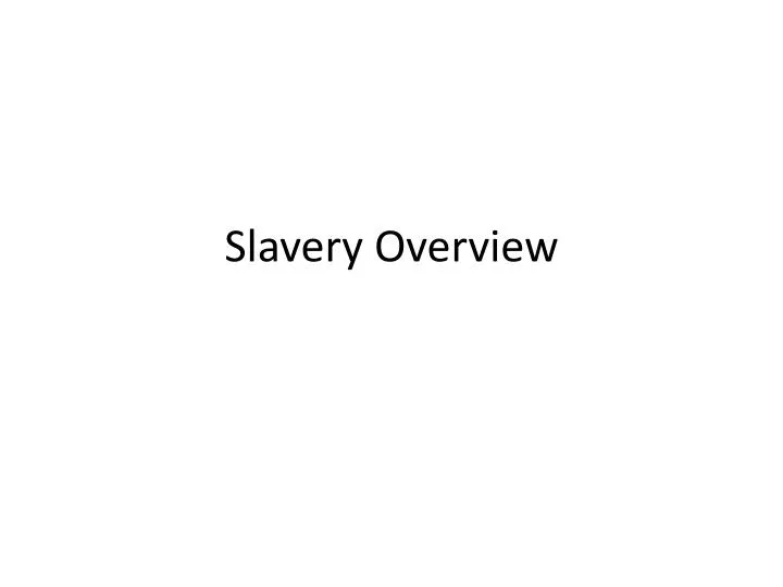 slavery overview