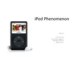 iPod Phenomenon - slide 1