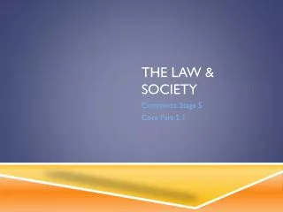 The law &amp; society