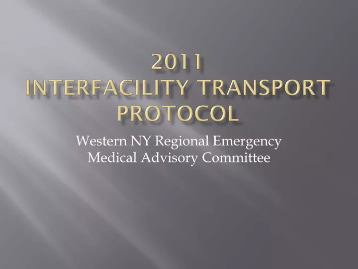 2011 interfacility transport protocol
