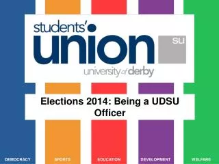 Elections 2014: Being a UDSU Officer