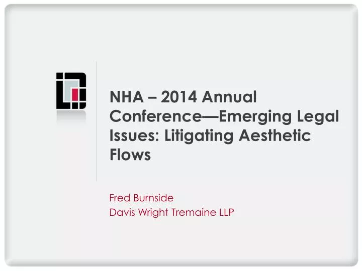 nha 2014 annual conference emerging legal issues litigating aesthetic flows