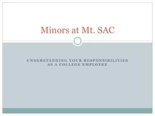 Minors at Mt. SAC