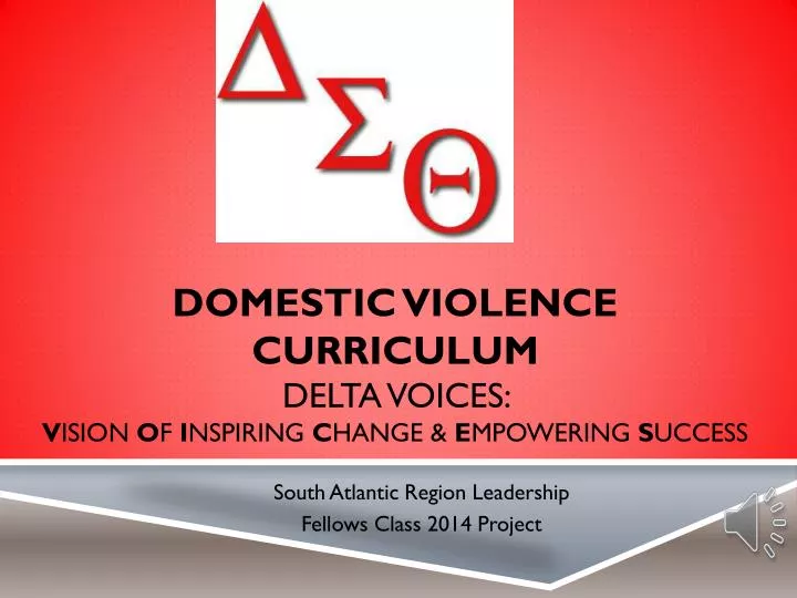 domestic violence curriculum delta voices v ision o f i nspiring c hange e mpowering s uccess