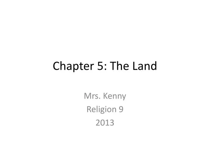 chapter 5 the land