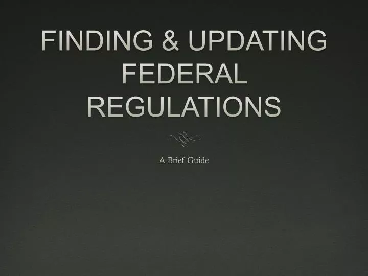 finding updating federal regulations