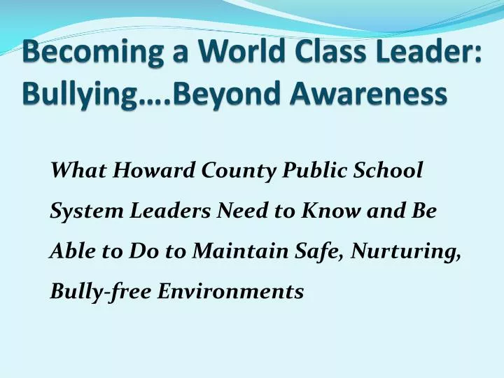 becoming a world class leader bullying beyond awareness