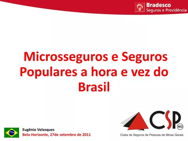 microsseguros e seguros populares a hora e vez do brasil