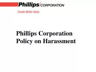 Phillips Corporation Policy on Harassment