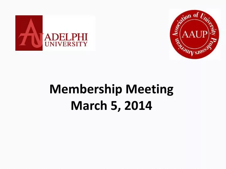 membership meeting march 5 2014