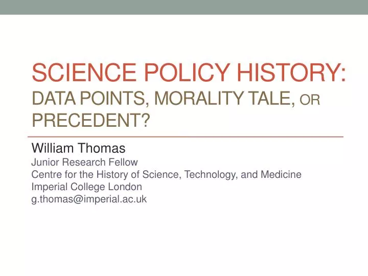 science policy history data points morality tale or precedent