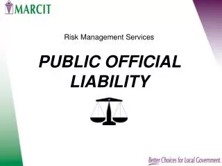 Risk Management Services PUBLIC OFFICIAL LIABILITY