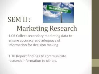 SEM II : Marketing Research