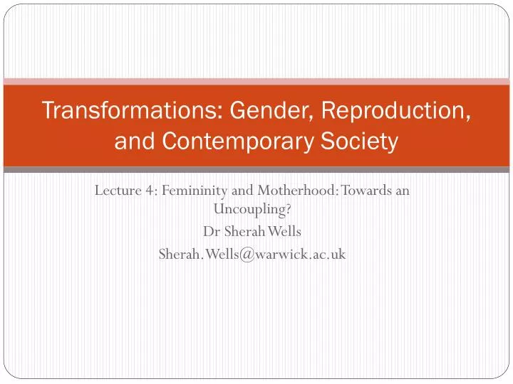 transformations gender reproduction and contemporary society