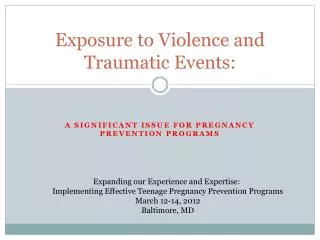 Exposure to Violence and Traumatic Events: