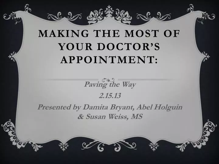 making the most of your doctor s appointment