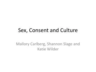 Sex, Consent and Culture