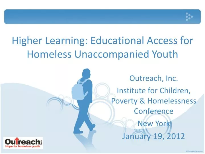higher learning educational access for homeless unaccompanied youth