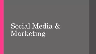 Social Media &amp; Marketing