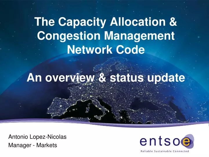 the capacity allocation congestion management network code an overview status update