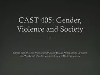 CAST 405: Gender, Violence and Society
