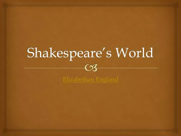 shakespeare s world