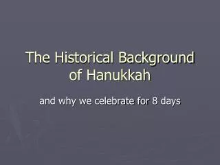The Historical Background of Hanukkah