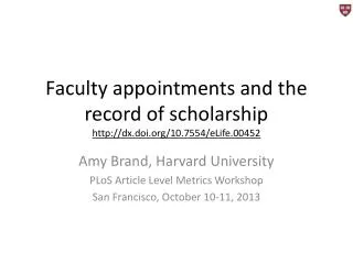 Faculty appointments and the record of scholarship http:// dx.doi.org /10.7554/eLife.00452