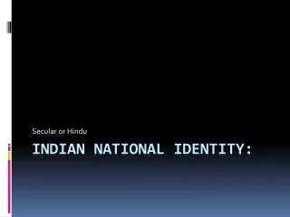 Indian National Identity: